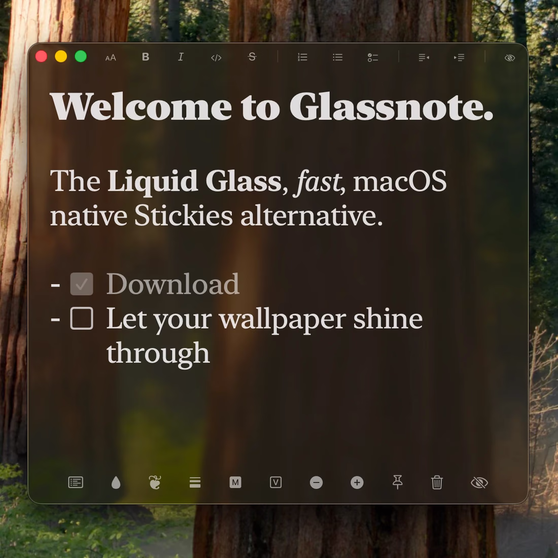 A Glassnote note in Liquid Glass over a redwood forest wallpaper, with a bold heading, a checked and an unchecked checkbox, and the formatting bar across the top